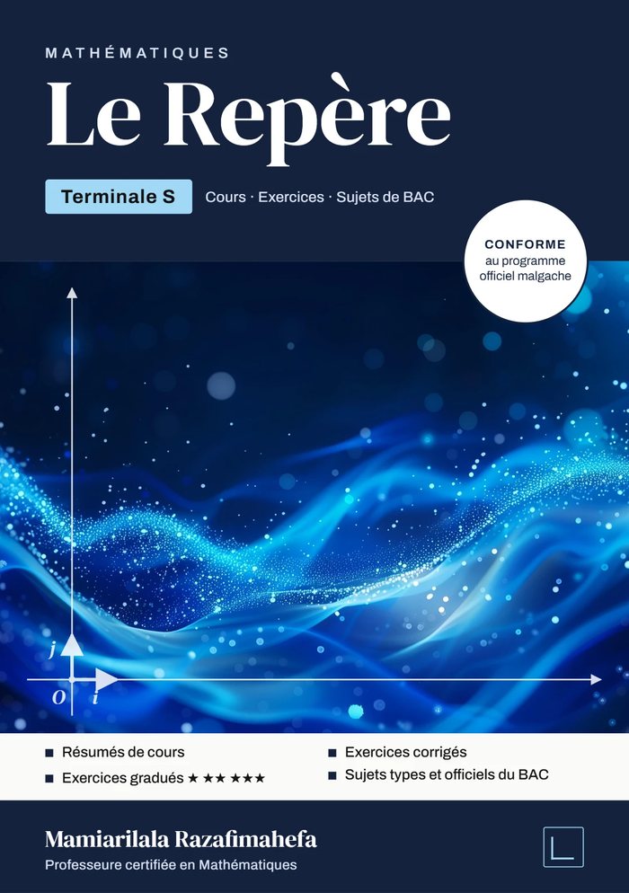 Couverture du livre Le Repère, Mathématiques Terminale S, par Mamiarilala Razafimahefa